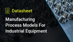 Thumbnail for Manufacturing Process Models For Industrial Equipment