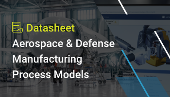 aPriori manufacturing process models for aerospace and defense