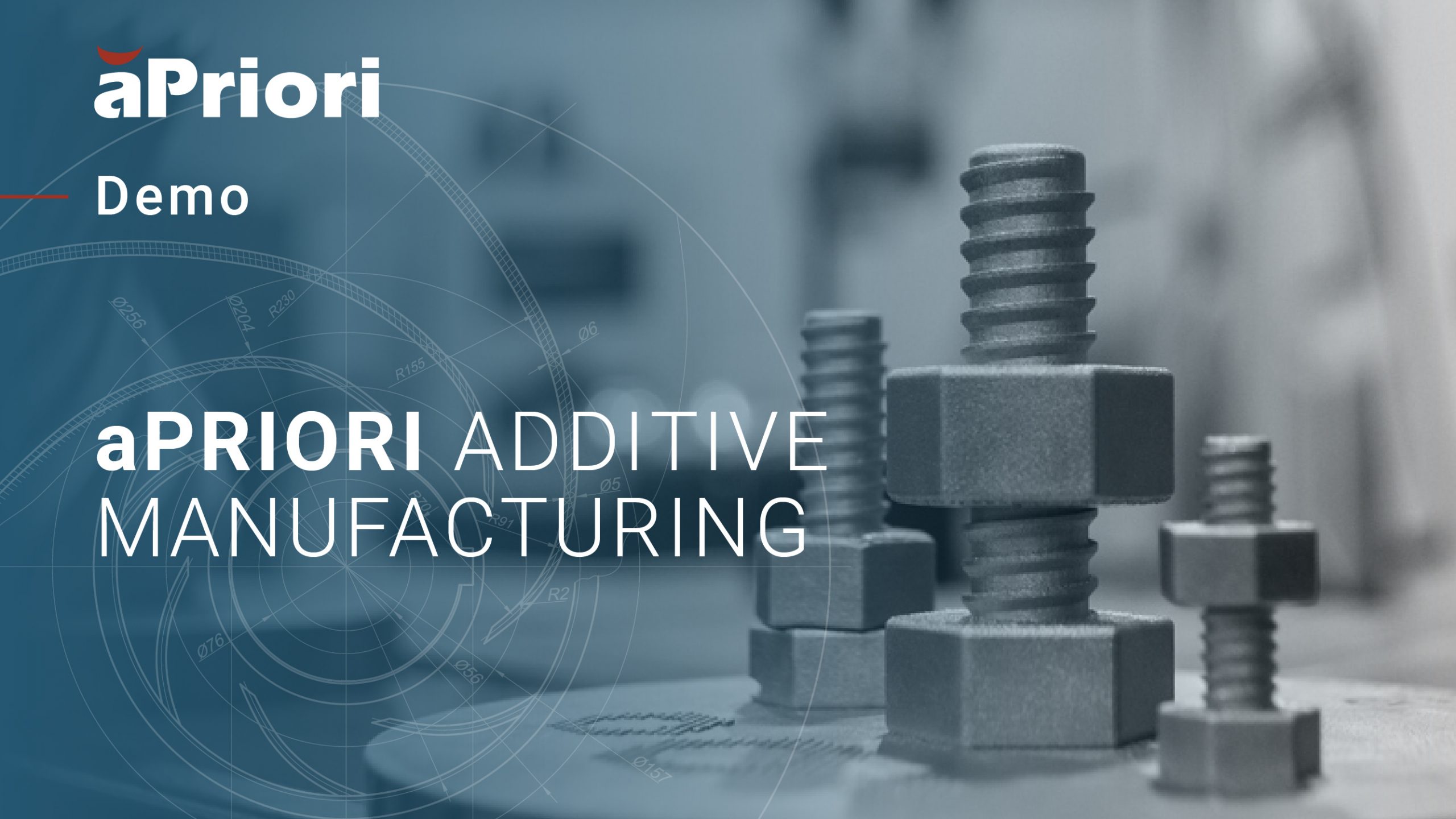 aPriori additive manufacturing