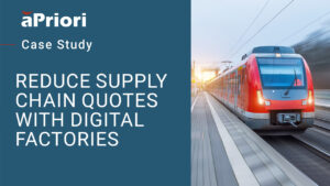 Thumbnail for Alstom & aPriori: How Alstom Reduced RFQs to Zero Using aPriori