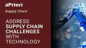 Listen in as aPriori's CEO and former Chief Procurement Officer from GE Appliances chat about how to overcome challenges with today's supply chain.