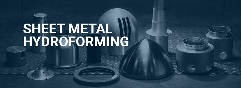 Sheet Metal Hydroforming