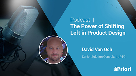 The Power of Shift Left in Manufacturing and Design Podcast.