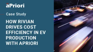 Thumbnail for How Rivian Drives Cost Efficiency in EV Production with aPriori